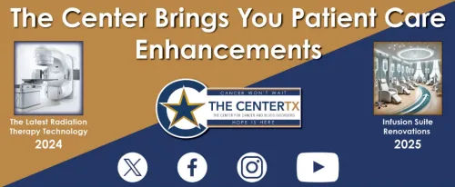 The Center Brings You Patient Care Enhancements