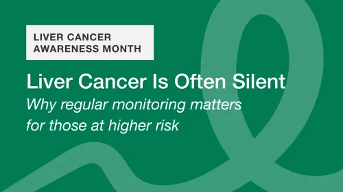 Green graphic with text about Liver Cancer Awareness Month and importance of monitoring.
